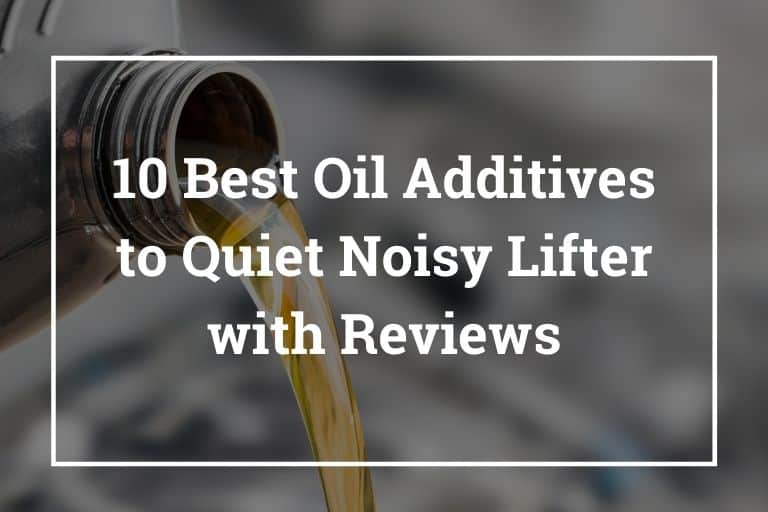 Best Lifter Noise Additive for Loud Lifter (June 2020)