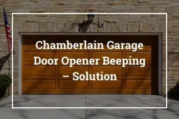 Chamberlain Garage Door Opener Beeping – Solution